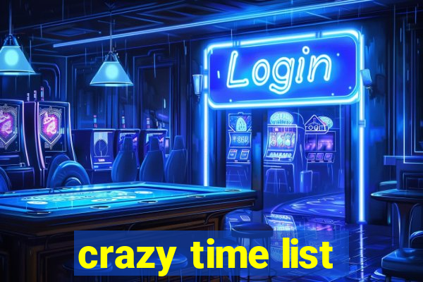 crazy time list